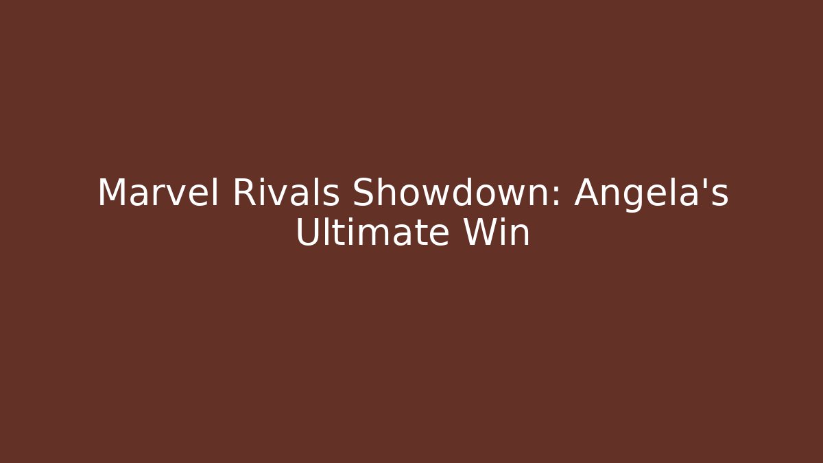 Marvel Rivals Showdown: Angela's Ultimate Win