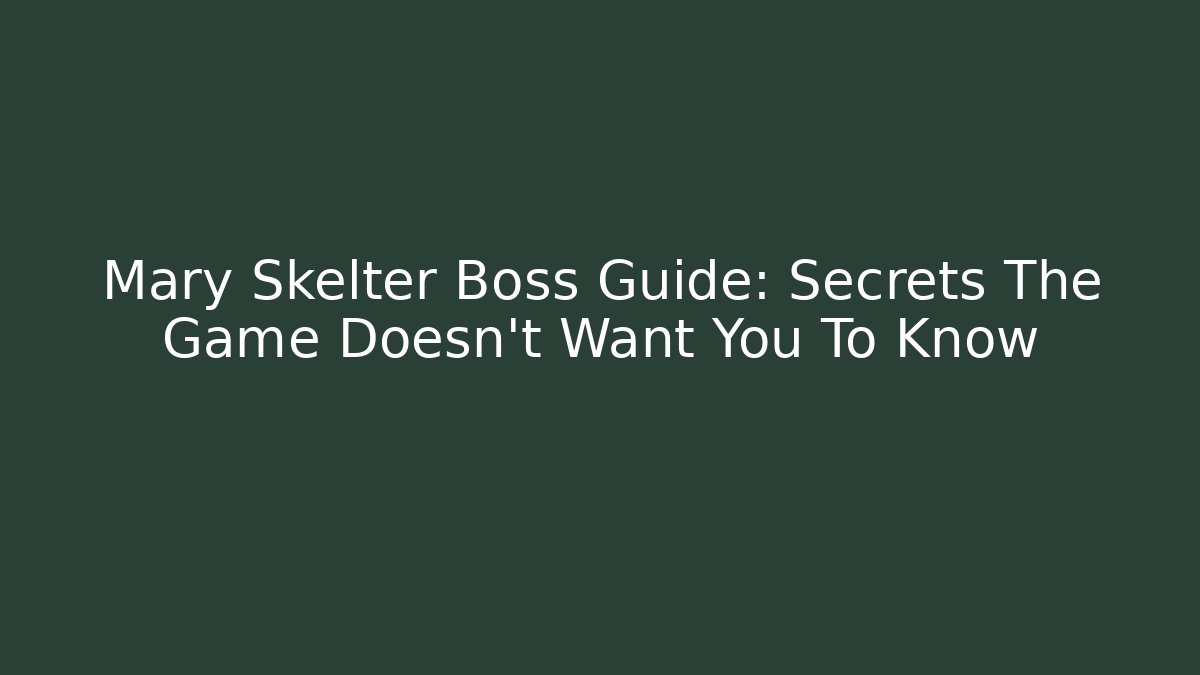 Mary Skelter Boss Guide: Secrets The Game Doesn't Want You To Know