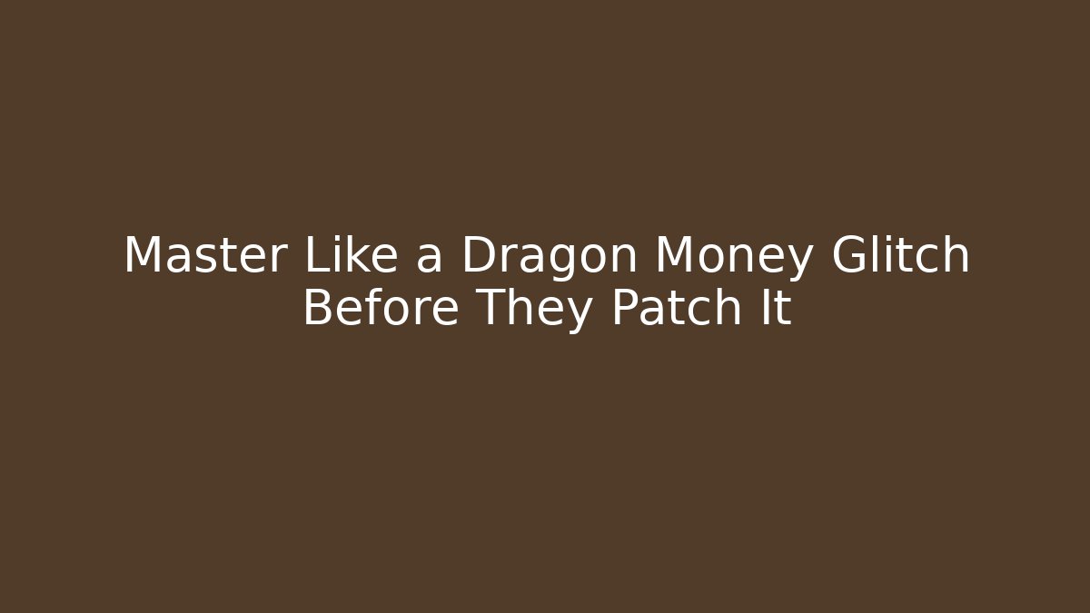 Master Like a Dragon Money Glitch Before They Patch It - Felix Cat Insurance
