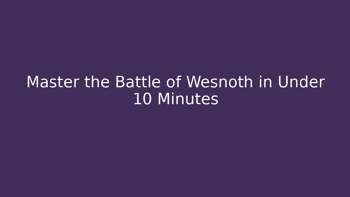 Master the Battle of Wesnoth in Under 10 Minutes