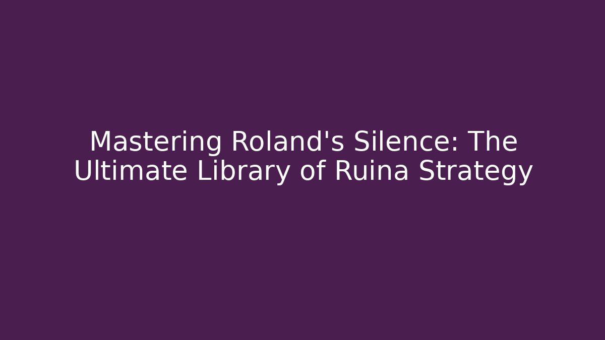 Mastering Roland's Silence: The Ultimate Library of Ruina Strategy