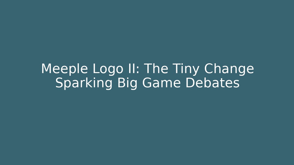 Meeple Logo II: The Tiny Change Sparking Big Game Debates