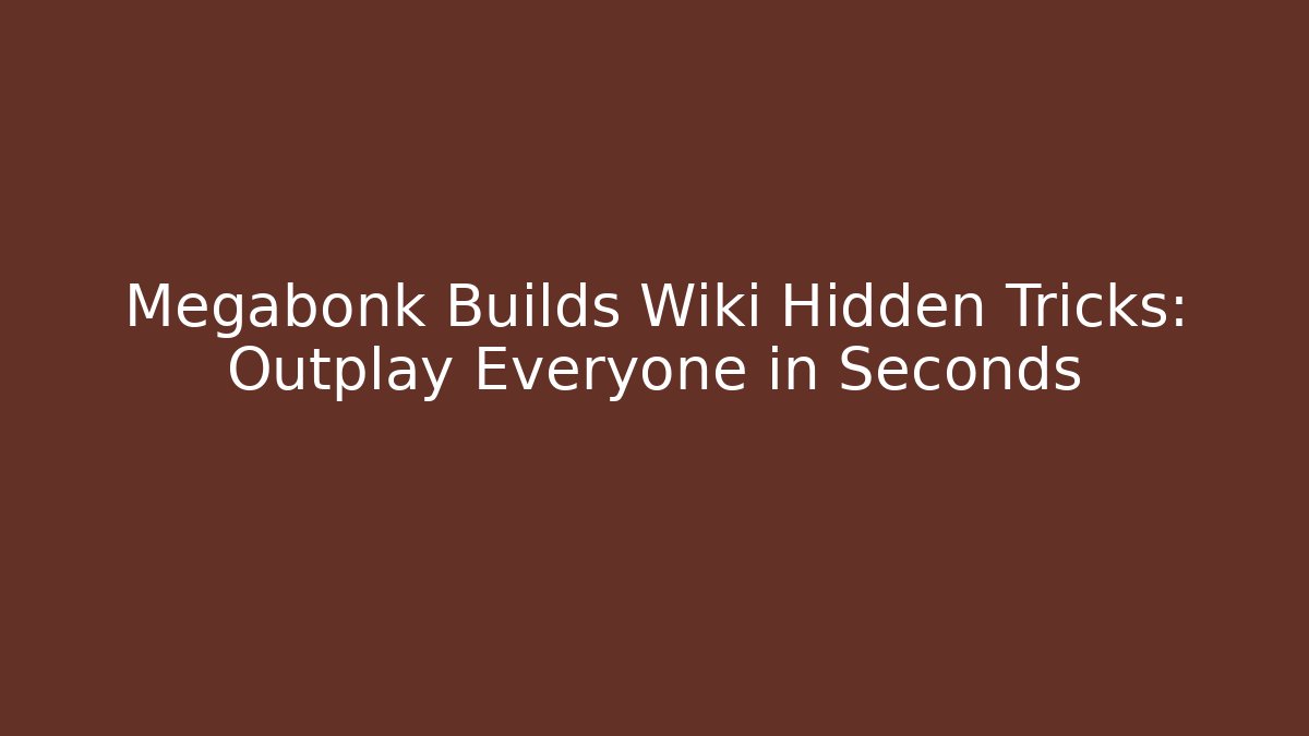Megabonk Builds Wiki Hidden Tricks: Outplay Everyone in Seconds