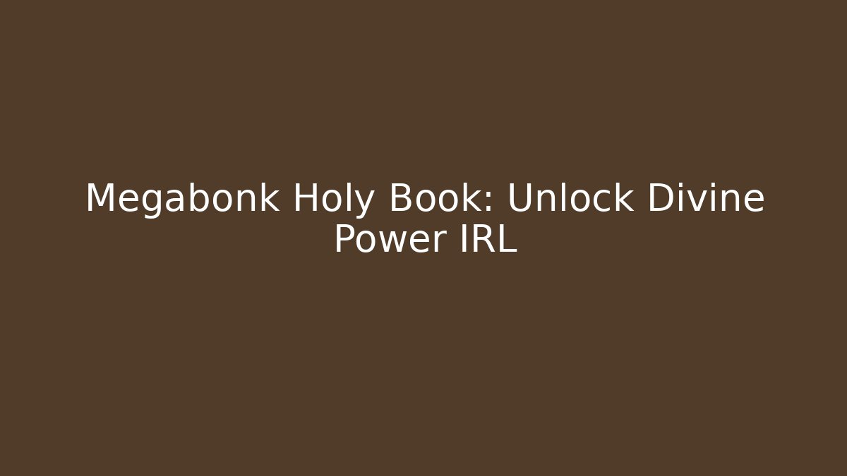 Megabonk Holy Book: Unlock Divine Power IRL