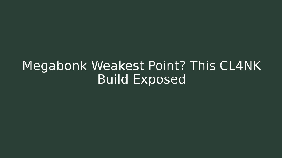 Megabonk Weakest Point? This CL4NK Build Exposed - Felix Cat Insurance