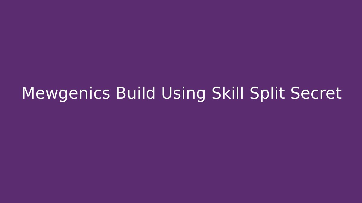 Mewgenics Build Using Skill Split Secret - Felix Cat Insurance