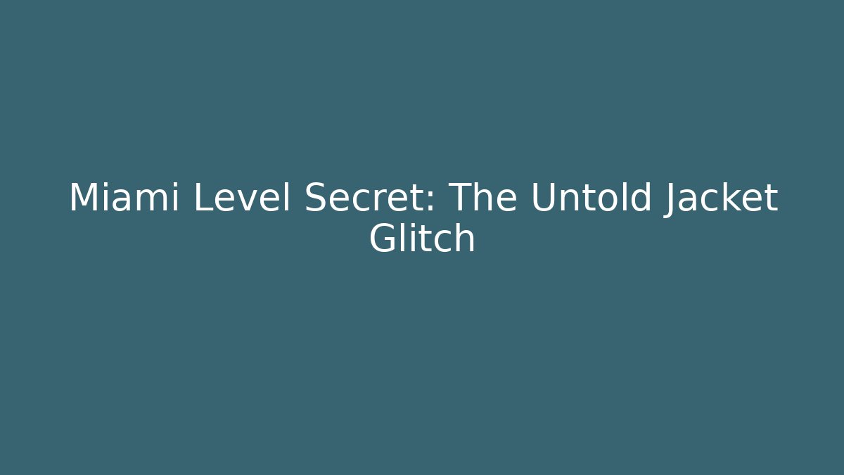 Miami Level Secret: The Untold Jacket Glitch - Felix Cat Insurance