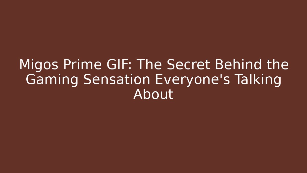 Migos Prime GIF: The Secret Behind the Gaming Sensation Everyone’s Talking About - Felix Cat Insurance