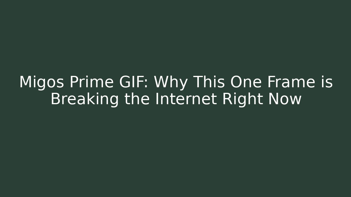 Migos Prime GIF: Why This One Frame is Breaking the Internet Right Now