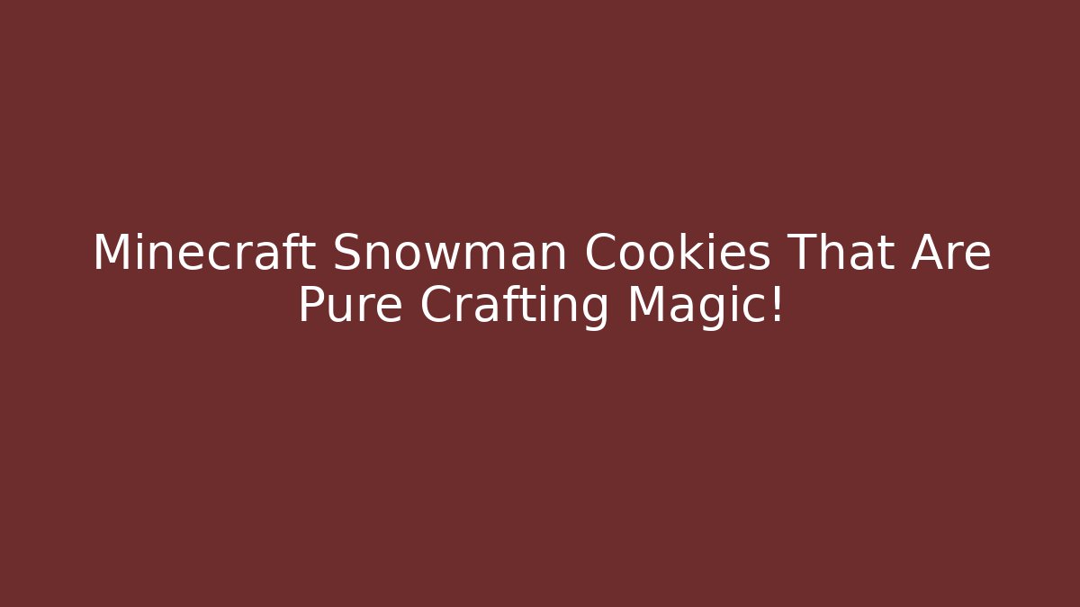 Minecraft Snowman Cookies That Are Pure Crafting Magic!