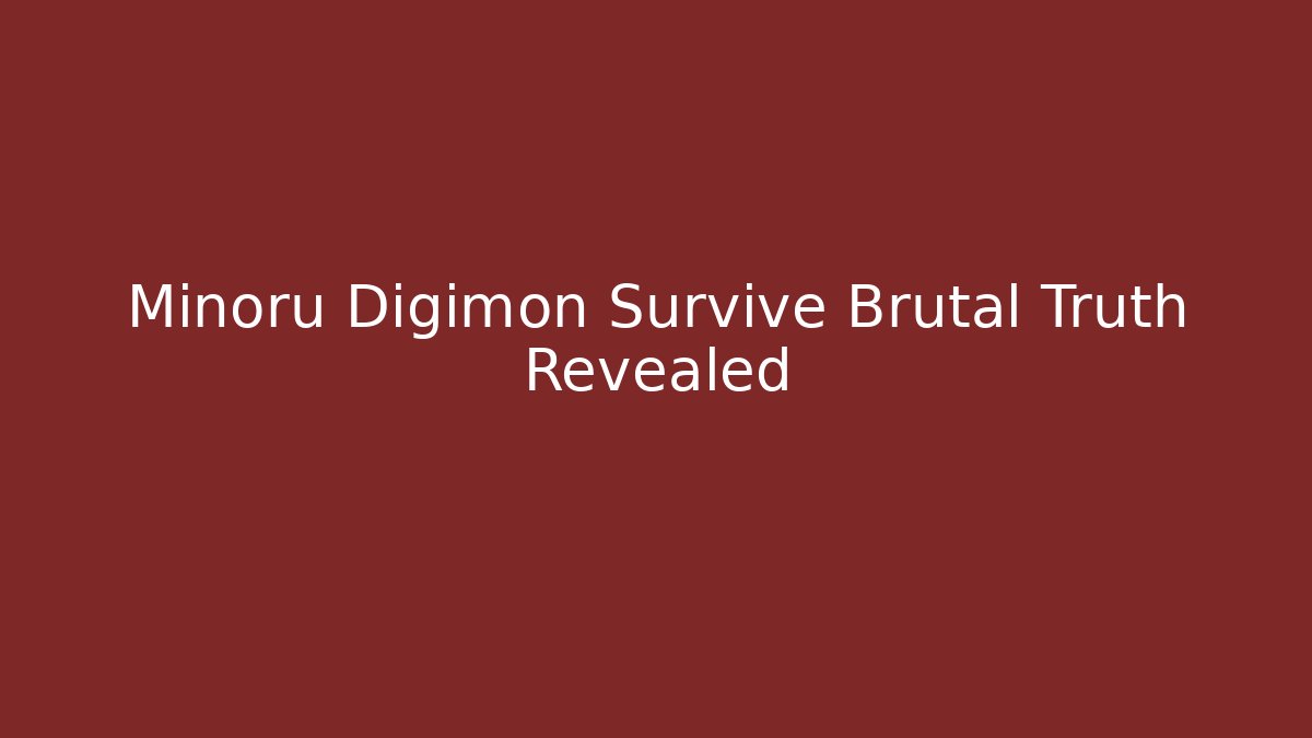 Minoru Digimon Survive Brutal Truth Revealed