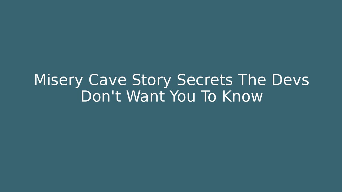 Misery Cave Story Secrets The Devs Don't Want You To Know