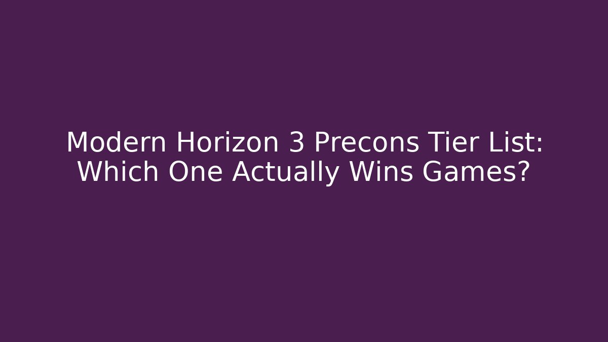 Modern Horizon 3 Precons Tier List: Which One Actually Wins Games?