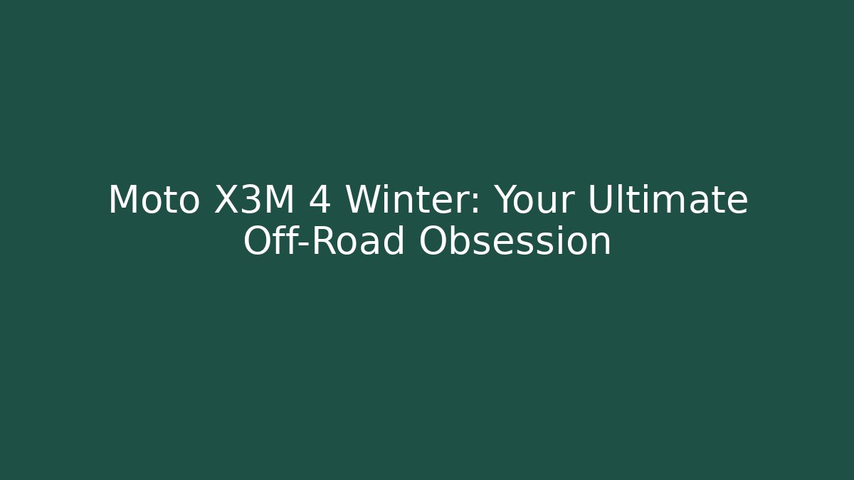 Moto X3M 4 Winter: Your Ultimate Off-Road Obsession