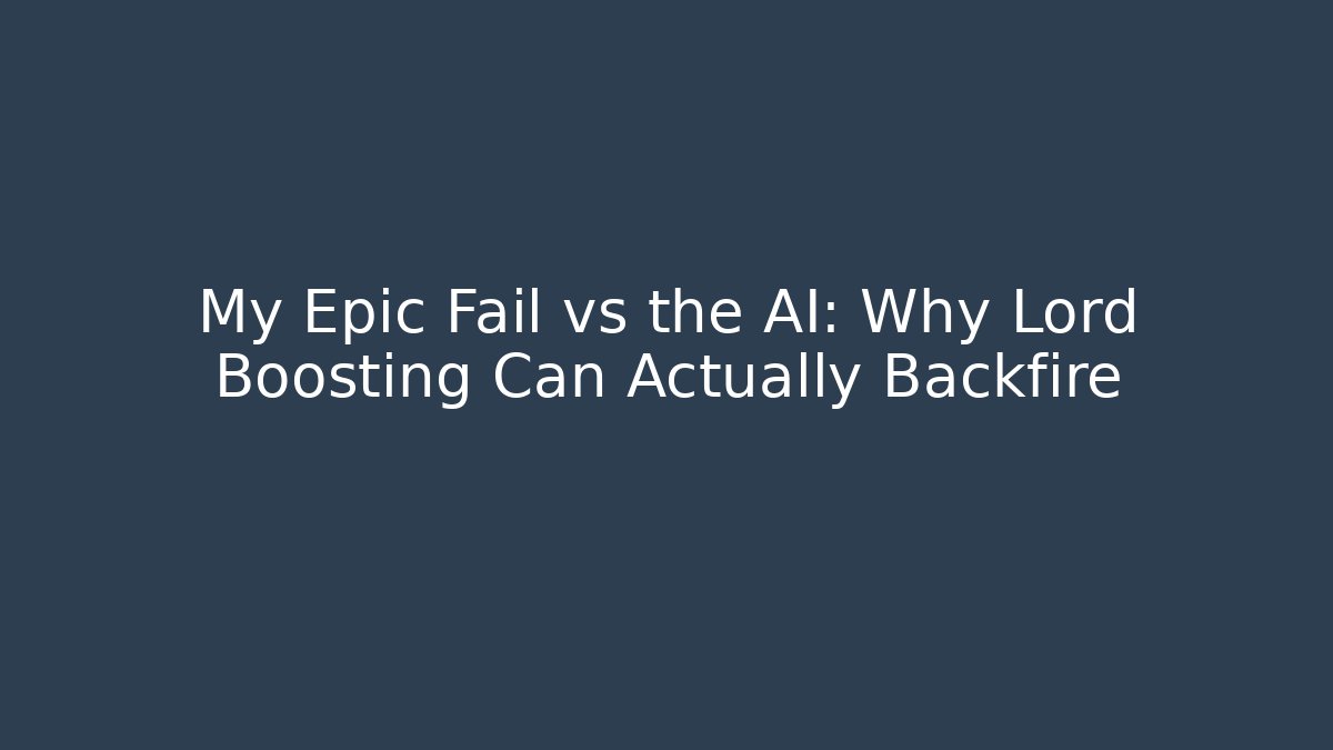 My Epic Fail vs the AI: Why Lord Boosting Can Actually Backfire - Felix Cat Insurance