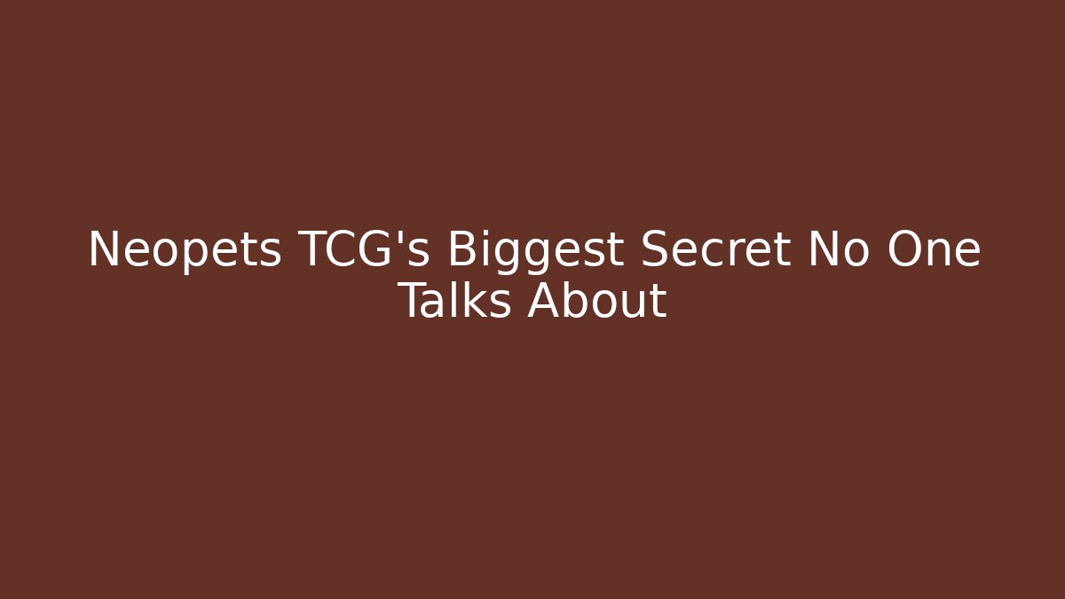 Neopets TCG's Biggest Secret No One Talks About