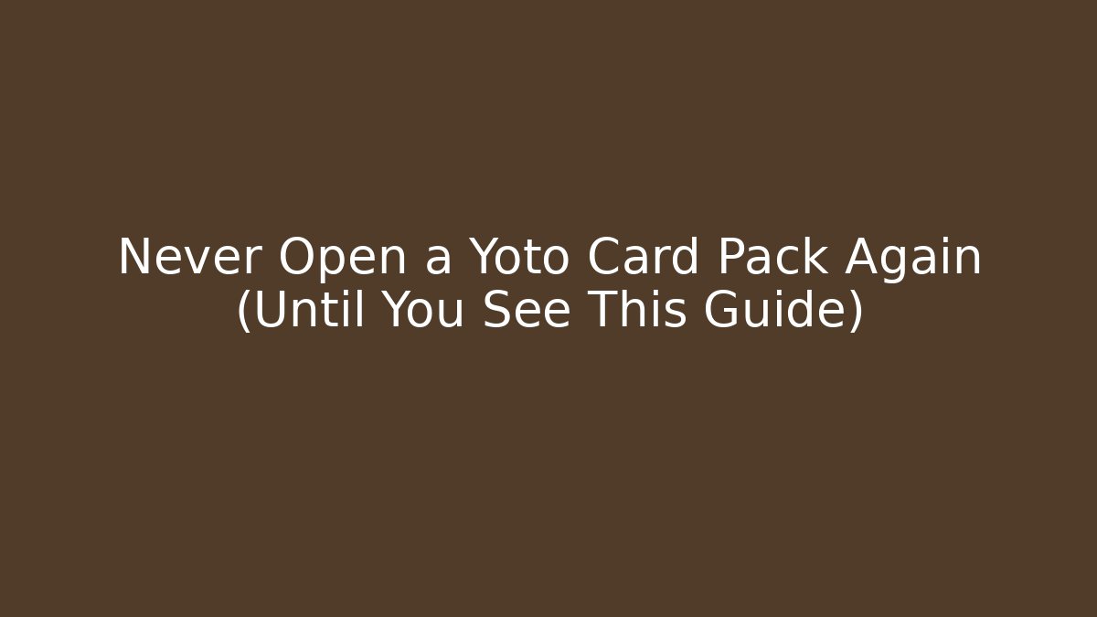 Never Open a Yoto Card Pack Again (Until You See This Guide)