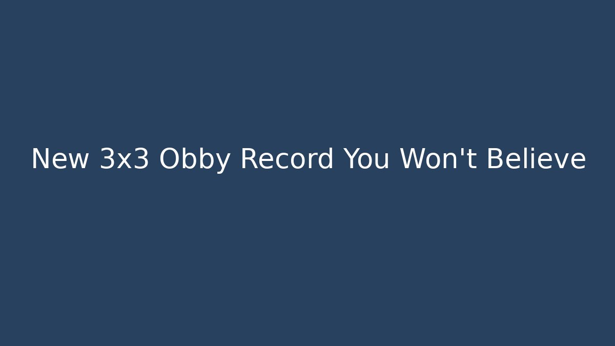 New 3x3 Obby Record You Won't Believe