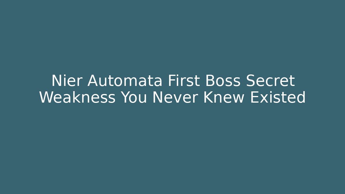 Nier Automata First Boss Secret Weakness You Never Knew Existed