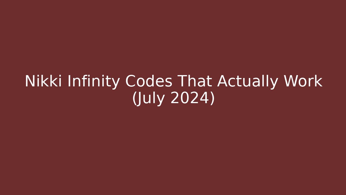 Nikki Infinity Codes That Actually Work (July 2024)