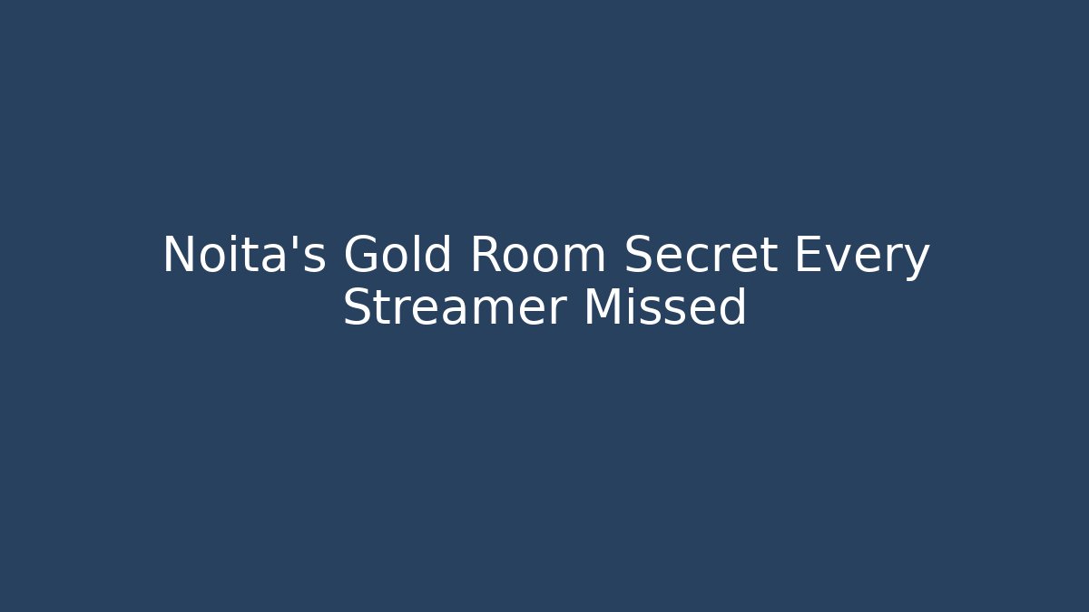 Noita's Gold Room Secret Every Streamer Missed