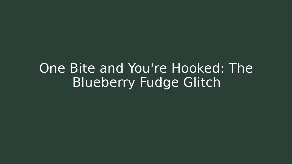 One Bite and You're Hooked: The Blueberry Fudge Glitch - Felix Cat Insurance