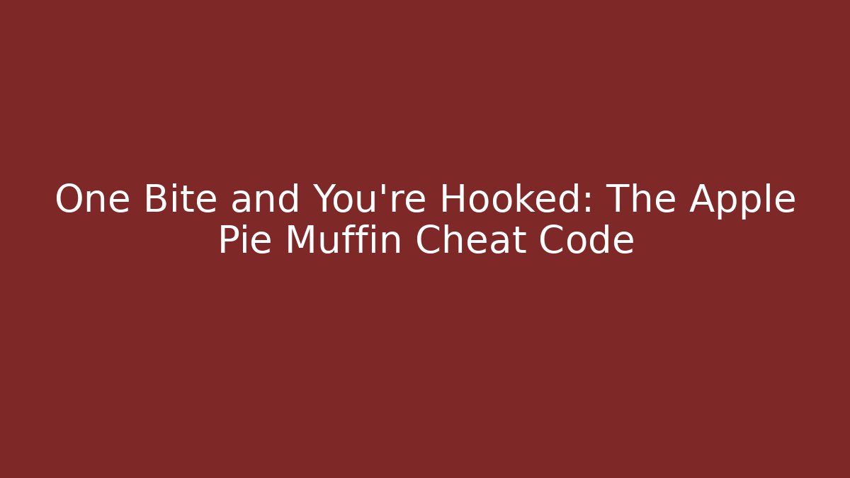 One Bite and You’re Hooked: The Apple Pie Muffin Cheat Code - Felix Cat Insurance