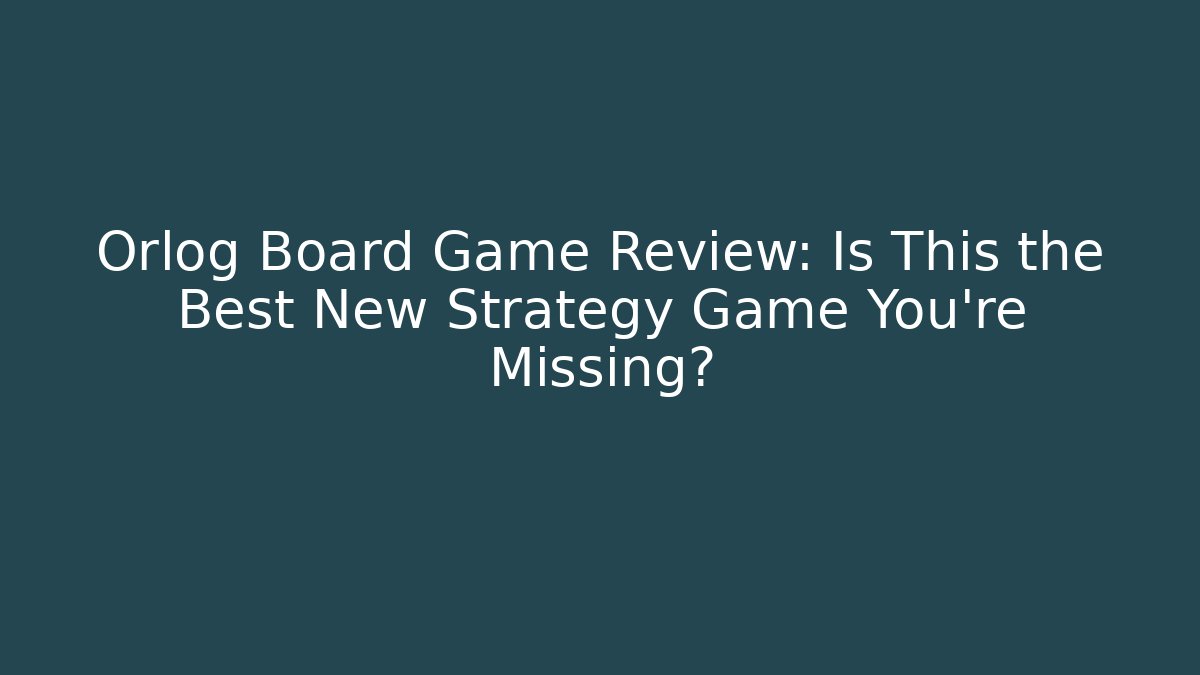 Orlog Board Game Review: Is This the Best New Strategy Game You’re Missing?