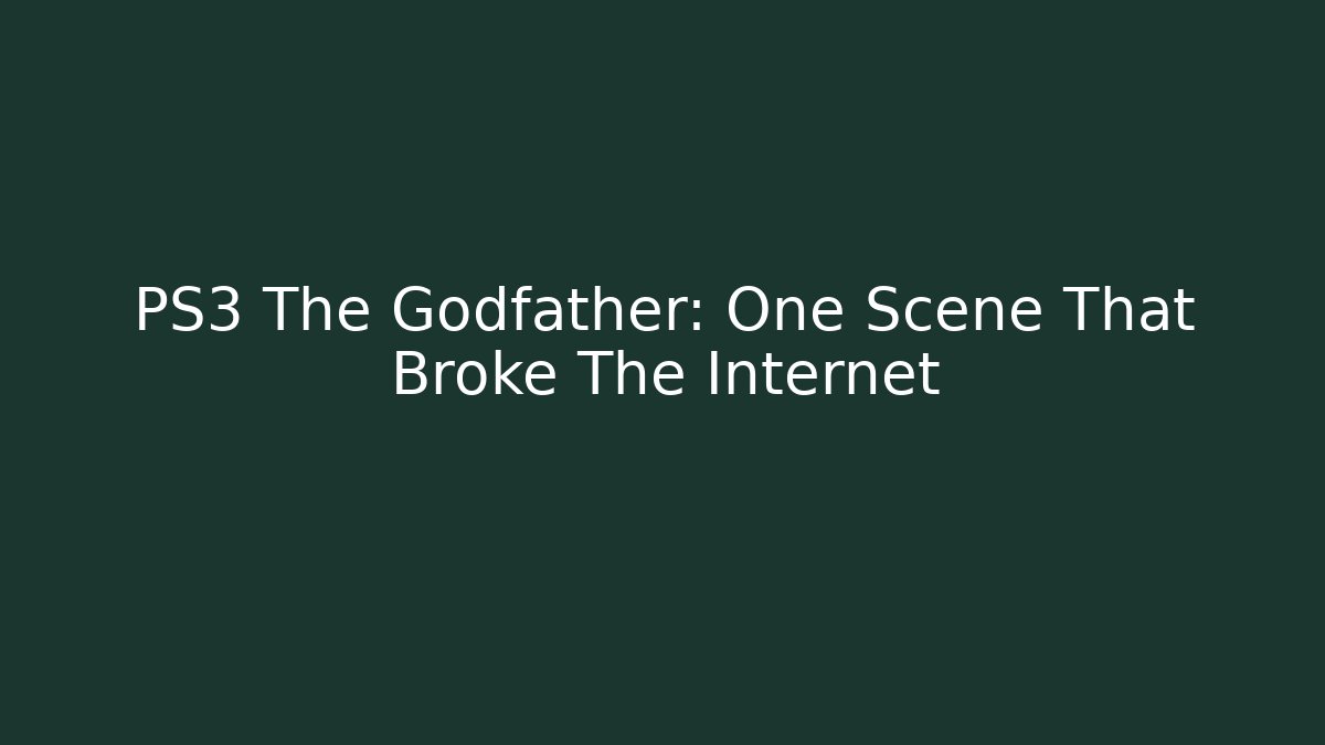 PS3 The Godfather: One Scene That Broke The Internet