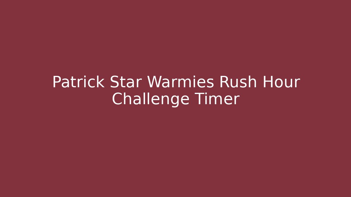 Patrick Star Warmies Rush Hour Challenge Timer