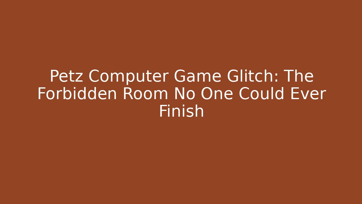 Petz Computer Game Glitch: The Forbidden Room No One Could Ever Finish - Felix Cat Insurance