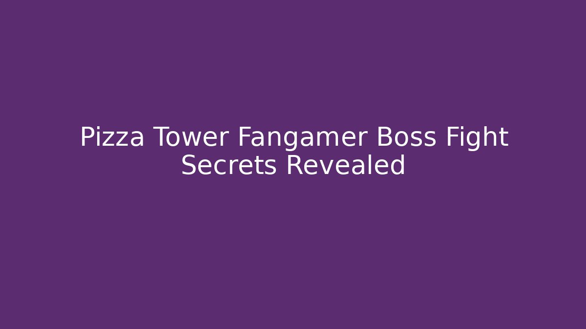 Pizza Tower Fangamer Boss Fight Secrets Revealed