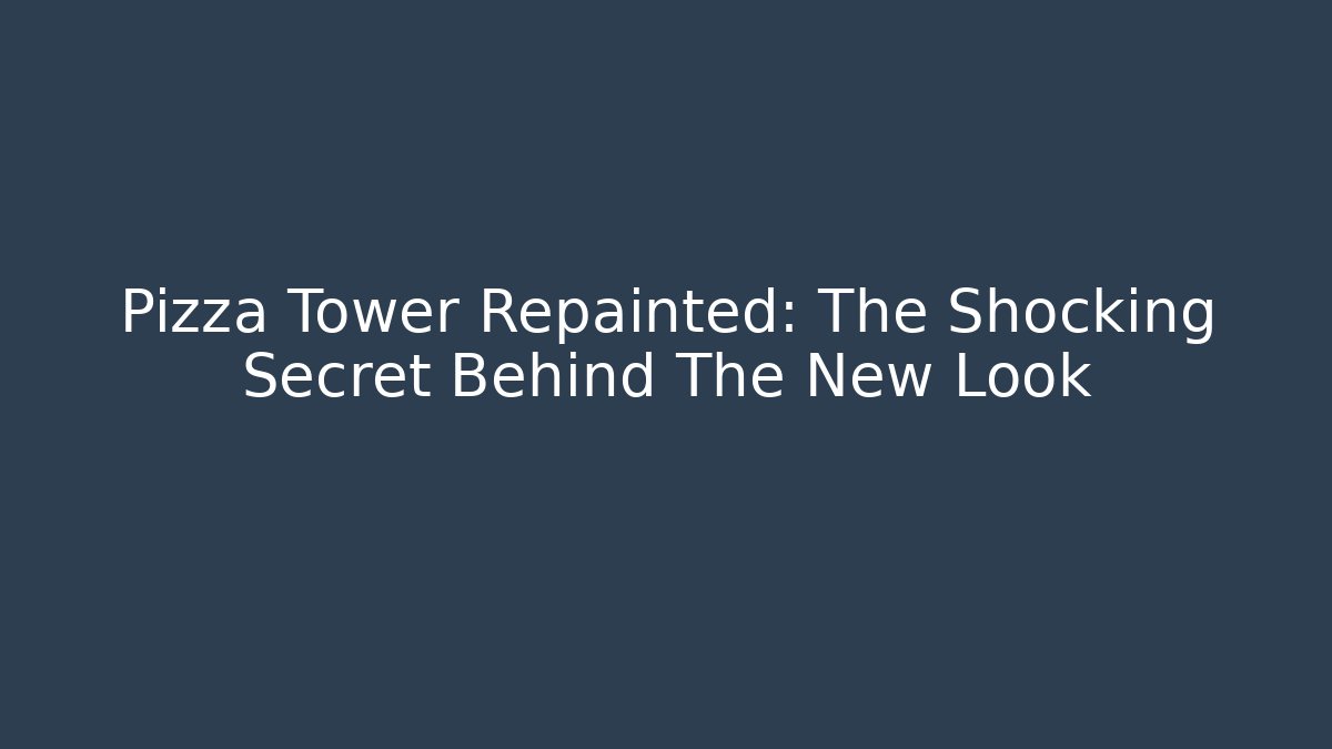 Pizza Tower Repainted: The Shocking Secret Behind The New Look