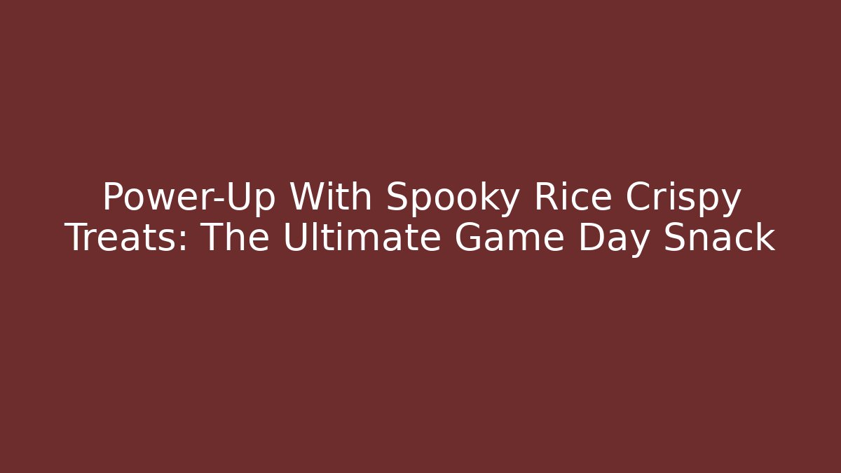 Power-Up With Spooky Rice Crispy Treats: The Ultimate Game Day Snack