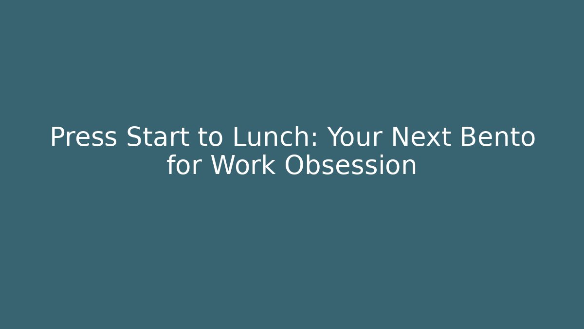 Press Start to Lunch: Your Next Bento for Work Obsession - Felix Cat Insurance