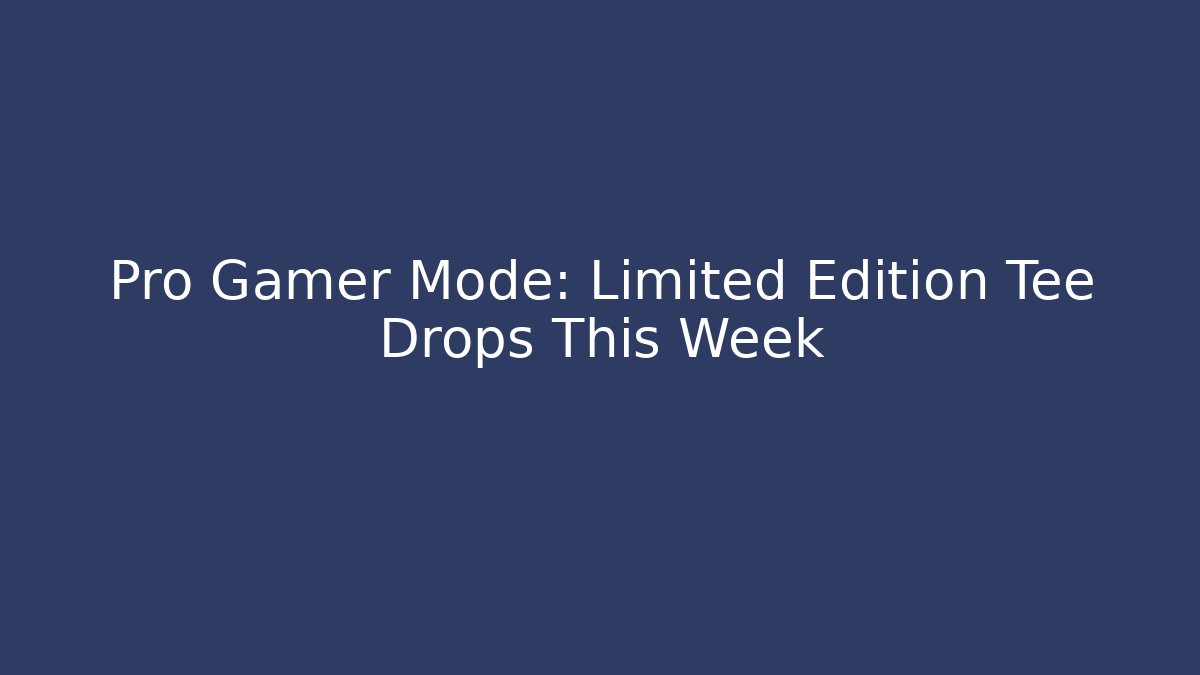 Pro Gamer Mode: Limited Edition Tee Drops This Week - Felix Cat Insurance