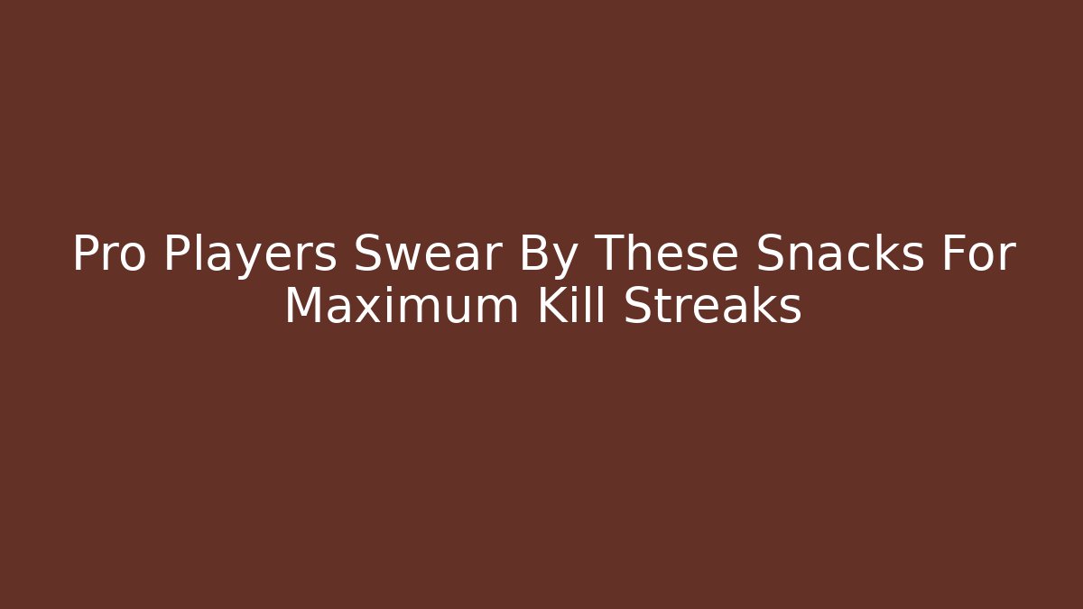 Pro Players Swear By These Snacks For Maximum Kill Streaks - Felix Cat Insurance