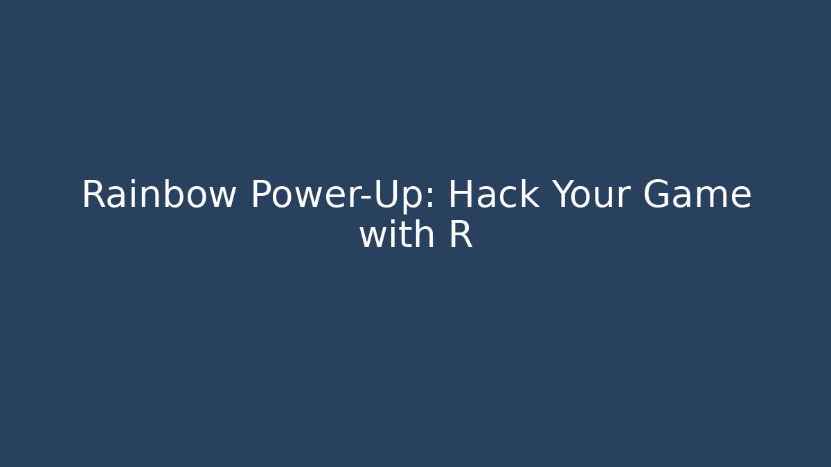 Rainbow Power-Up: Hack Your Game with R - Felix Cat Insurance