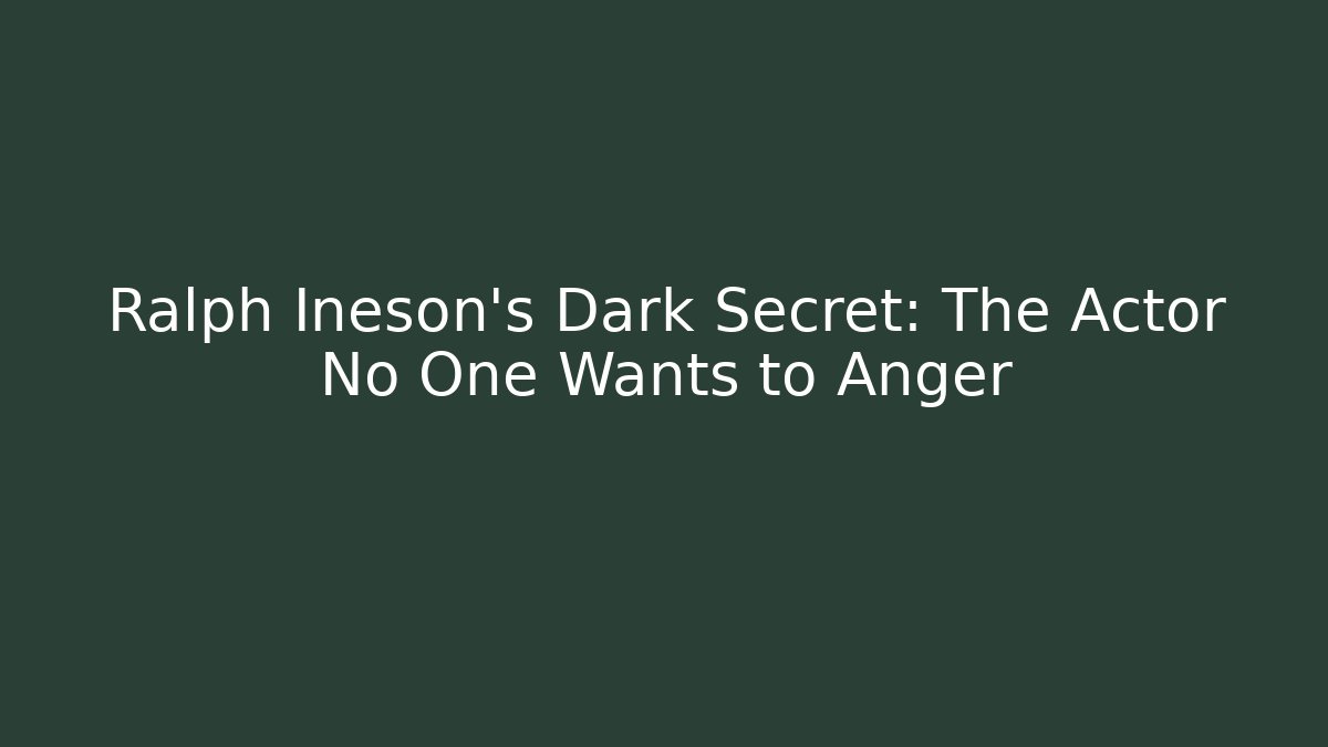 Ralph Ineson's Dark Secret: The Actor No One Wants to Anger