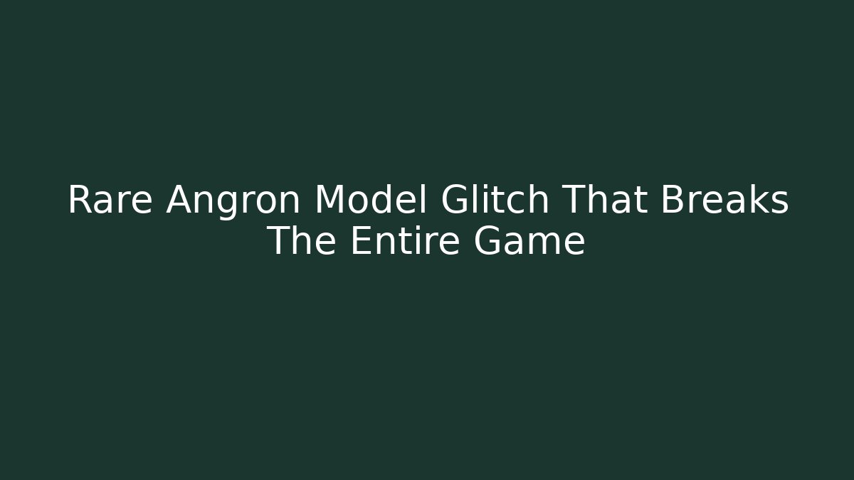 Rare Angron Model Glitch That Breaks The Entire Game