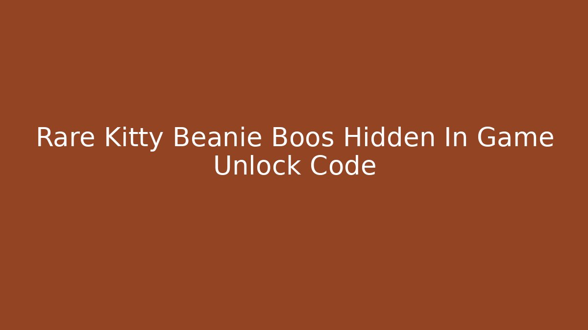Rare Kitty Beanie Boos Hidden In Game Unlock Code