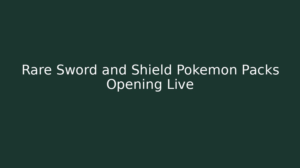 Rare Sword and Shield Pokémon Packs Opening Live - Felix Cat Insurance