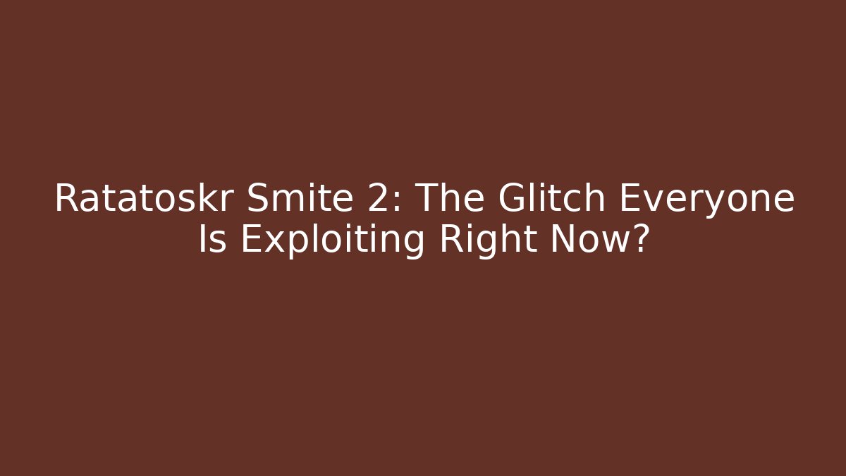 Ratatoskr Smite 2: The Glitch Everyone Is Exploiting Right Now?