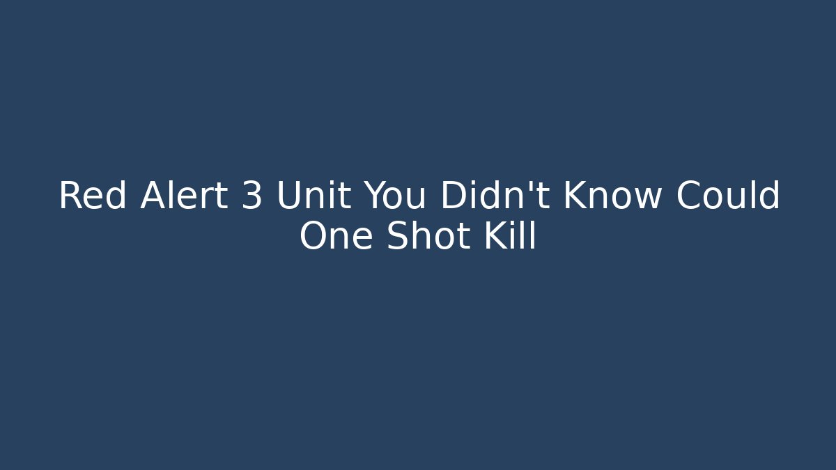 Red Alert 3 Unit You Didn't Know Could One Shot Kill