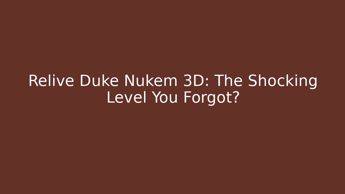 Relive Duke Nukem 3D: The Shocking Level You Forgot? - Felix Cat Insurance