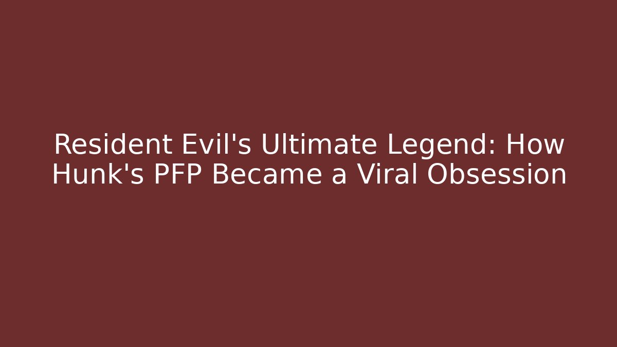 Resident Evil's Ultimate Legend: How Hunk's PFP Became a Viral Obsession - Felix Cat Insurance