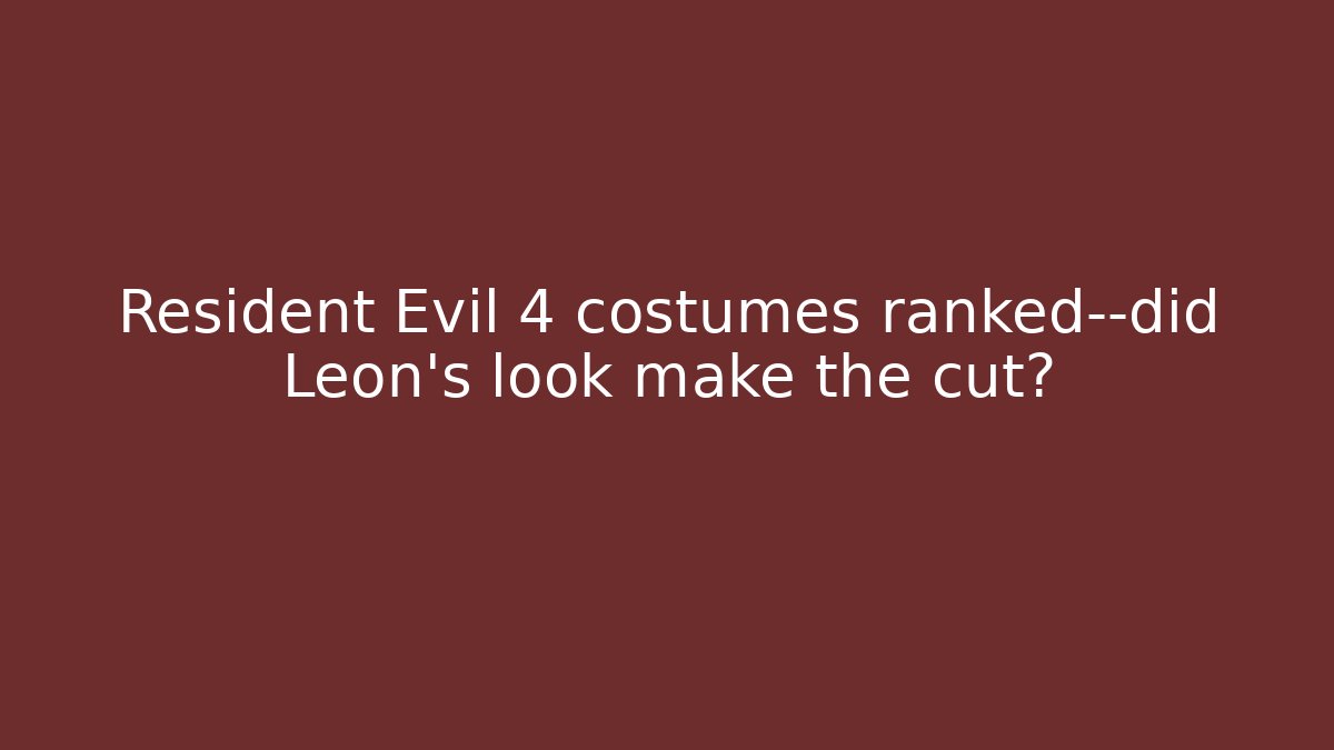 Resident Evil 4 costumes ranked—did Leon’s look make the cut?