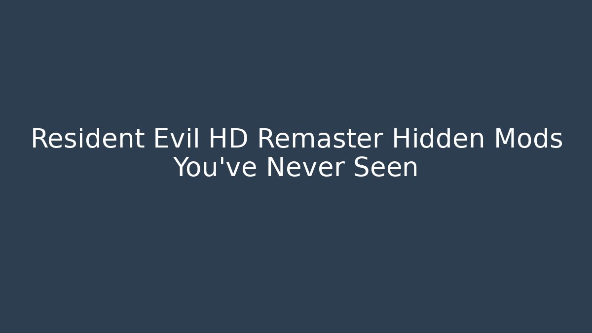 Resident Evil HD Remaster Hidden Mods You’ve Never Seen