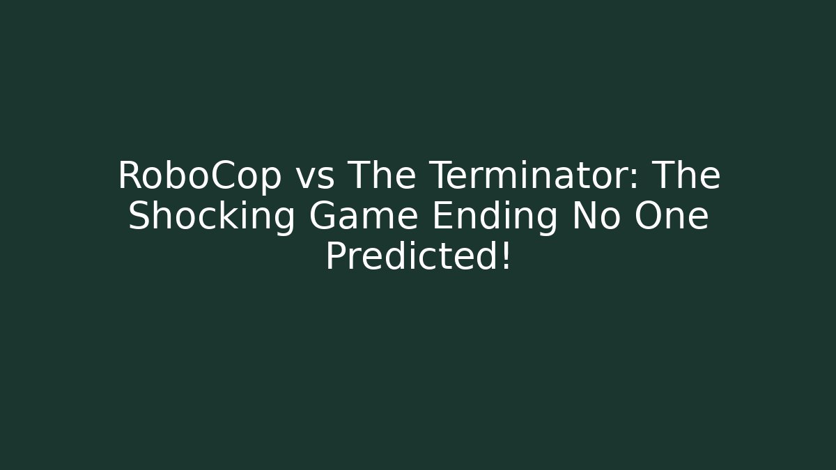 RoboCop vs The Terminator: The Shocking Game Ending No One Predicted! - Felix Cat Insurance
