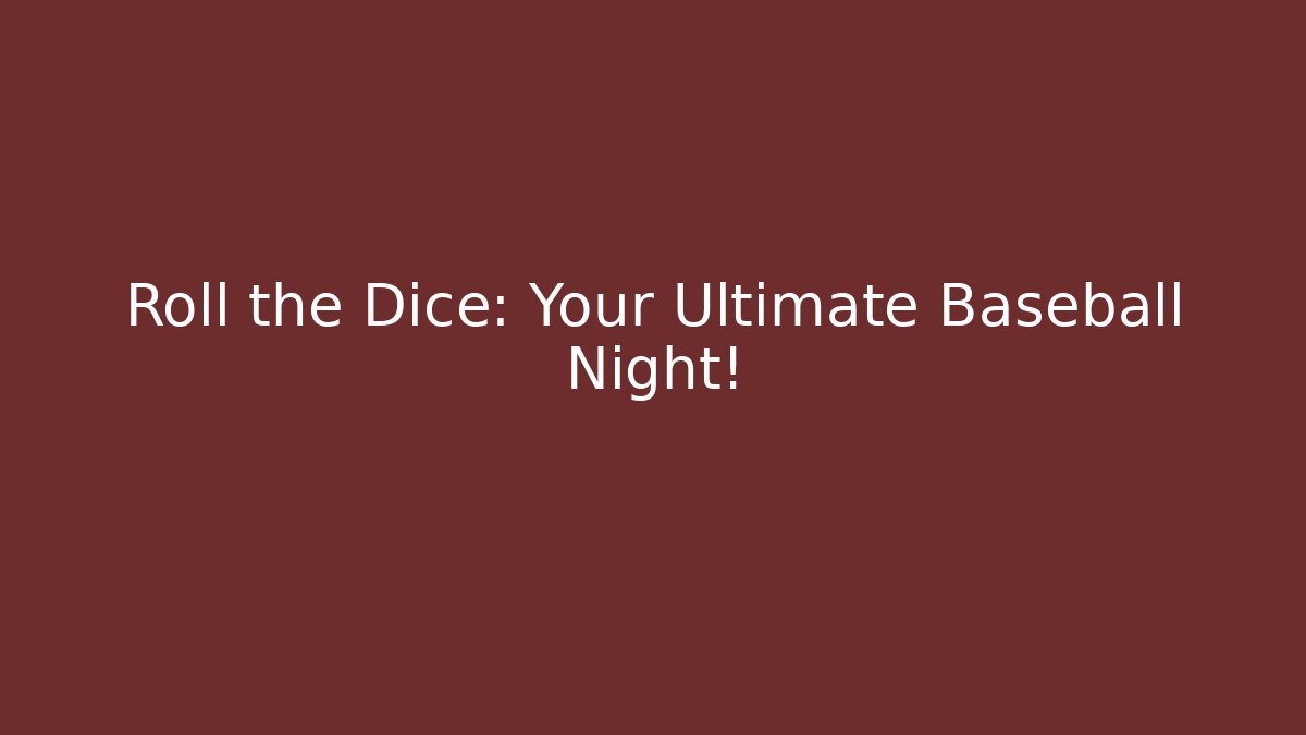 Roll the Dice: Your Ultimate Baseball Night! - Felix Cat Insurance
